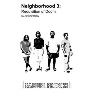 Neighborhood 3: Requisition of Doom -- Jennifer Haley